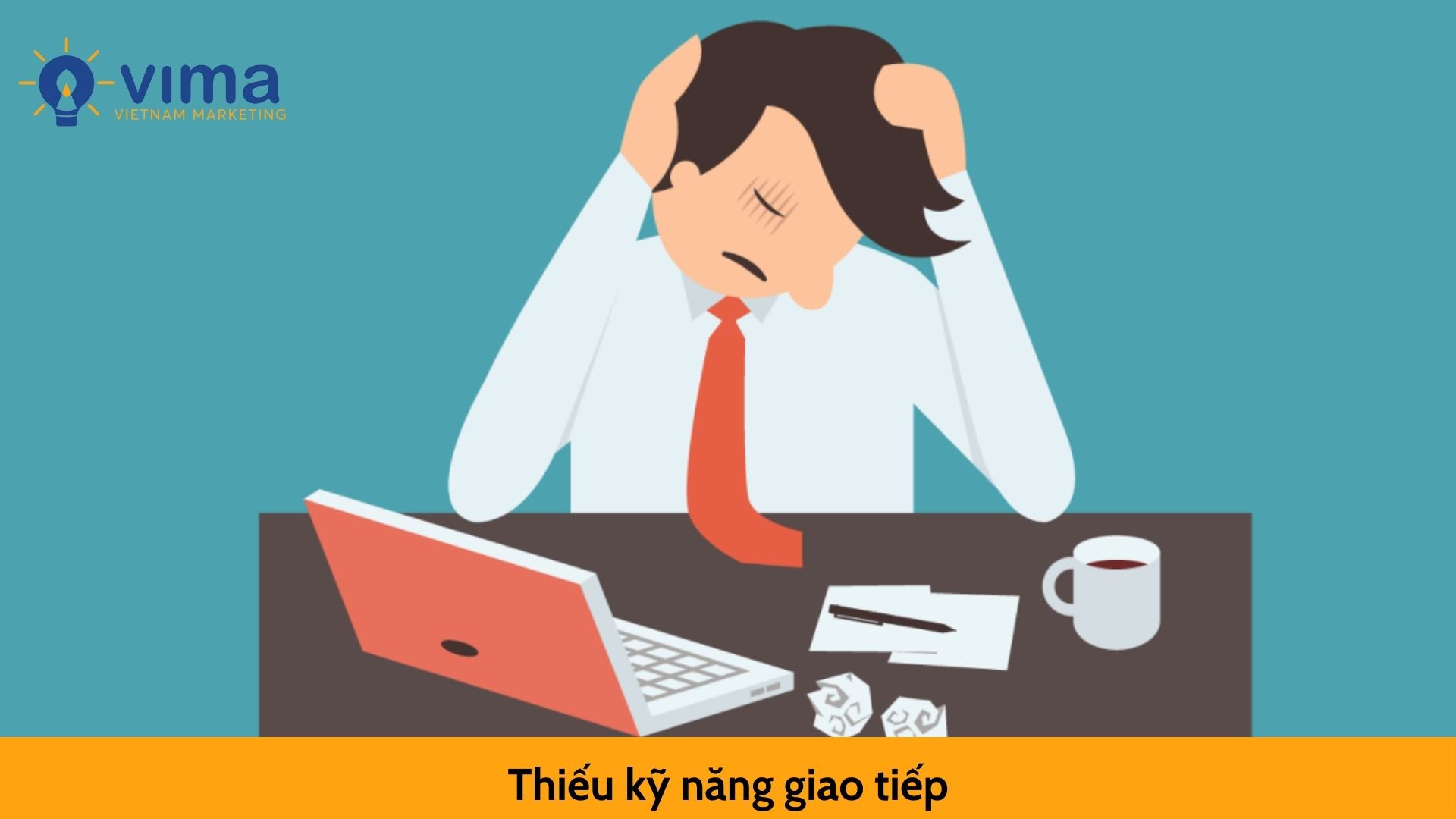 Thiếu kỹ năng giao tiếp: Rào cản lớn của thực tập sinh Marketing